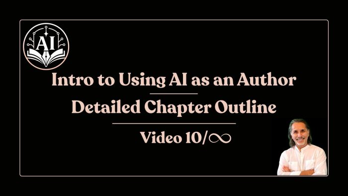 10-into-to-using-ai-as-an-author-detailed-chapter-outline