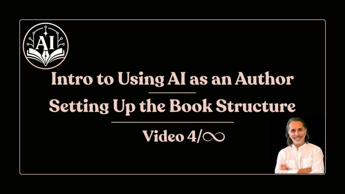 4-into-to-using-ai-as-an-authorsetting-up-book-structure